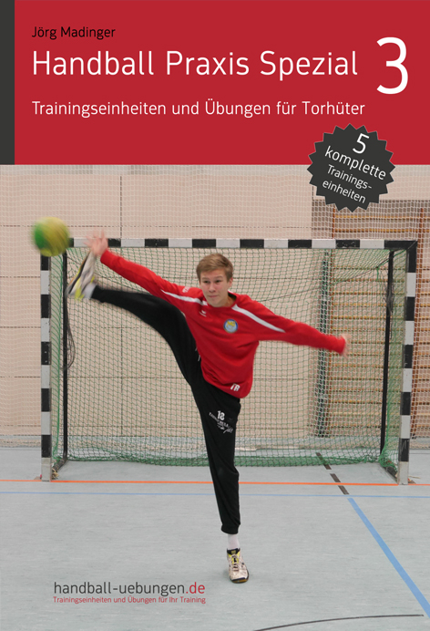 HPS 3 - Trainingseinheiten und Übungen für Torhüter Trainingseinheiten und Übungen für Torhüter